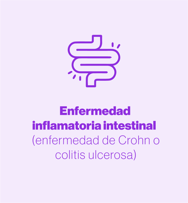 Enfermedad inflamatoria intestinal
(enfermedad de Crohn o colitis ulcerosa)